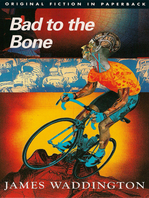 Title details for Bad to the Bone by James Waddington - Available